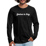 Yeshua Is King! Premium Long Sleeve T-Shirt - charcoal grey